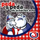 Peda & Peda - Im scharfen Eck
