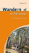 Michael Erle: Wandern im Pfälzerwald