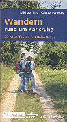 Michael Erle - Carsten Wasow: Wandern rund um Karlsruhe - Band 2